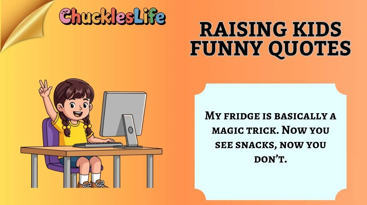 Raising Kids Funny Quotes