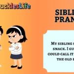 Sibling Pranks