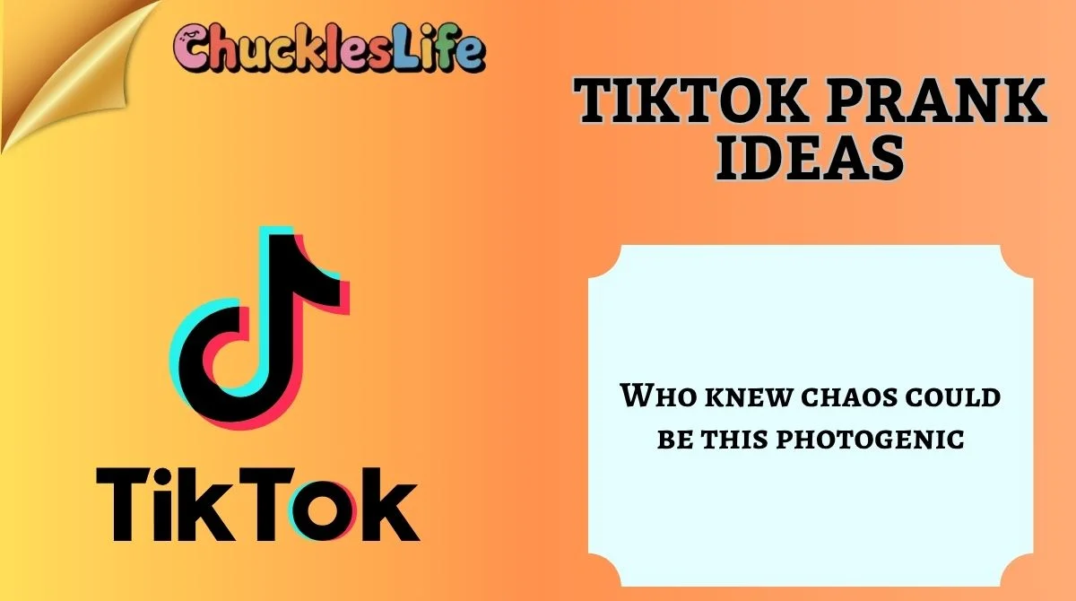 TikTok Prank Ideas