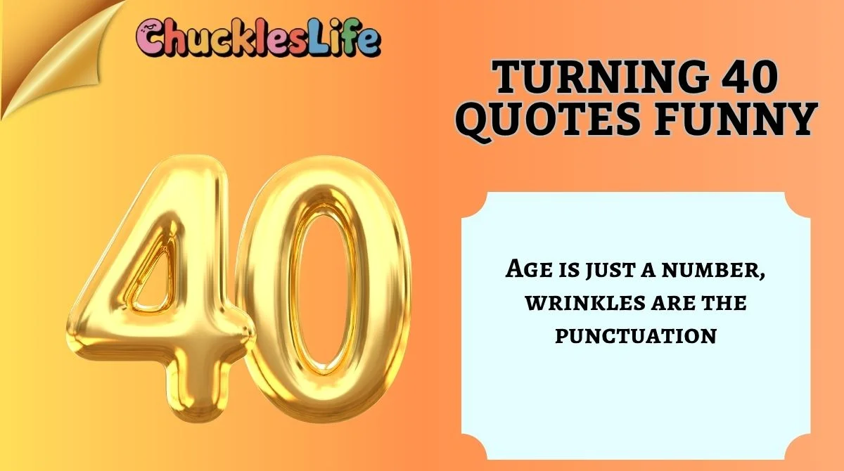 Turning 40 Quotes Funny
