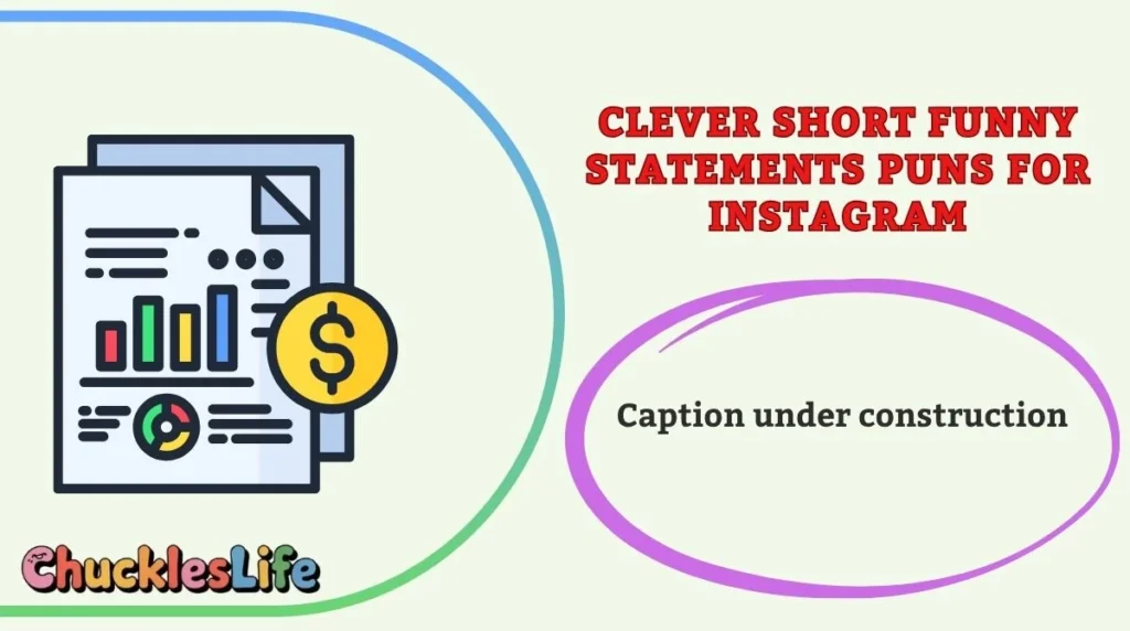Clever Short Funny Statements Puns for Instagram