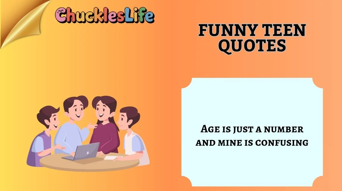 Funny Teen Quotes