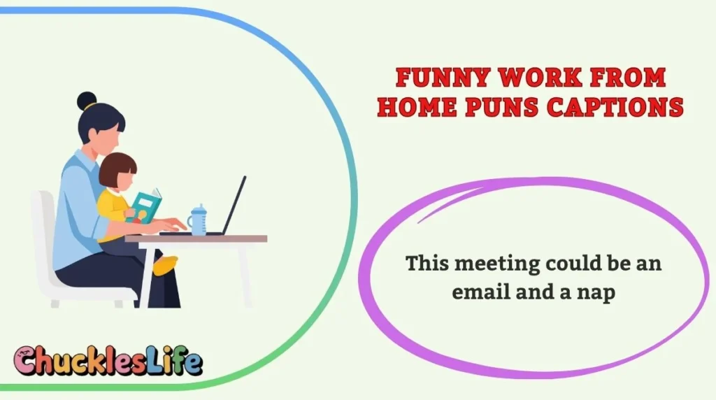 Funny Work From Home Puns Captions