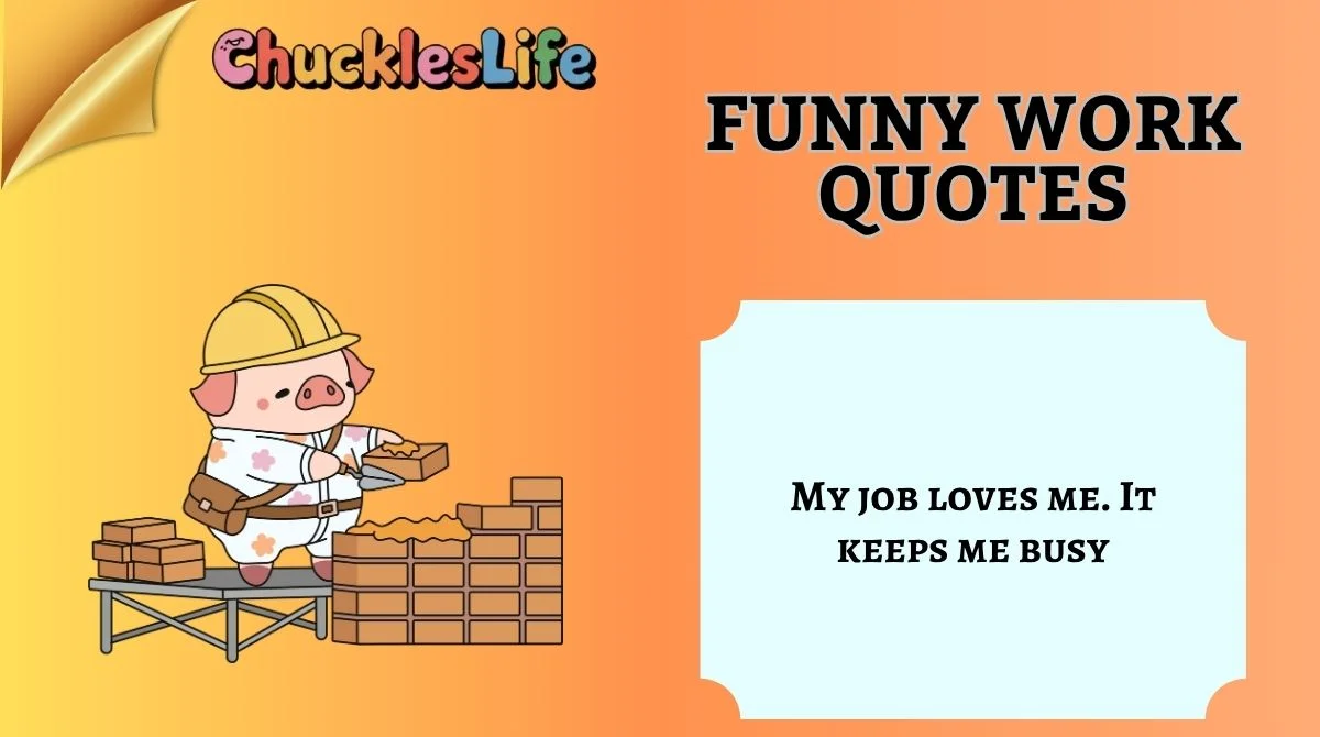 Funny Work Quotes