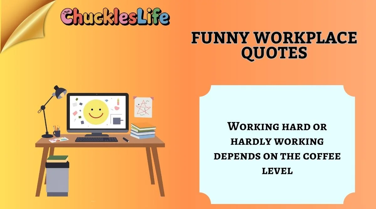 Funny Workplace Quotes