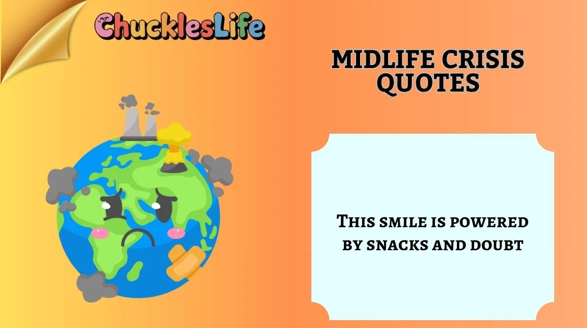 Midlife Crisis Quotes