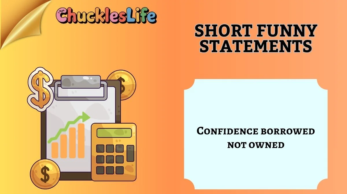 Short Funny Statements
