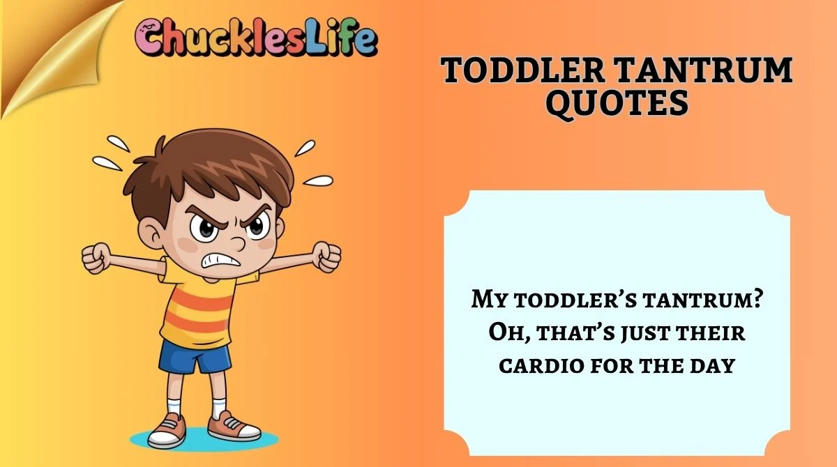 Toddler Tantrum Quotes