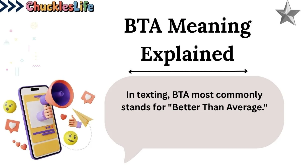 BTA Meaning Explained