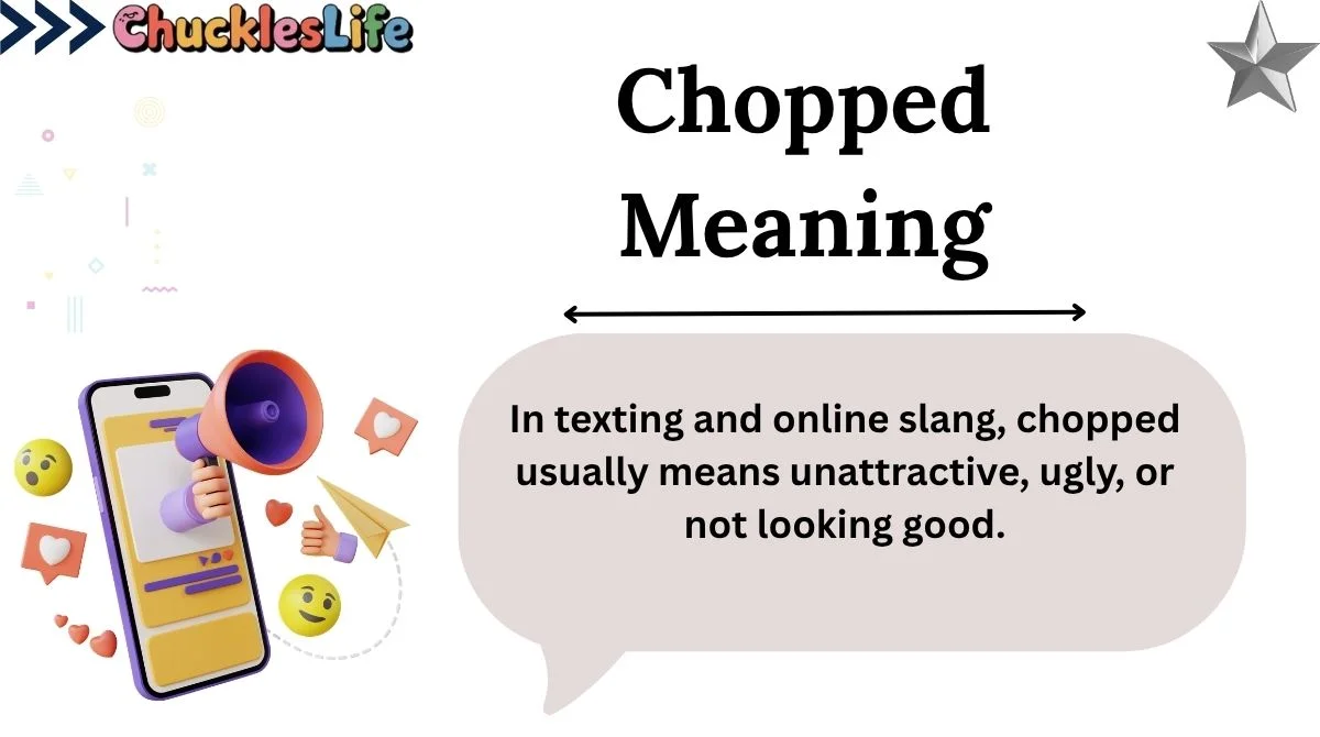 Chopped Meaning