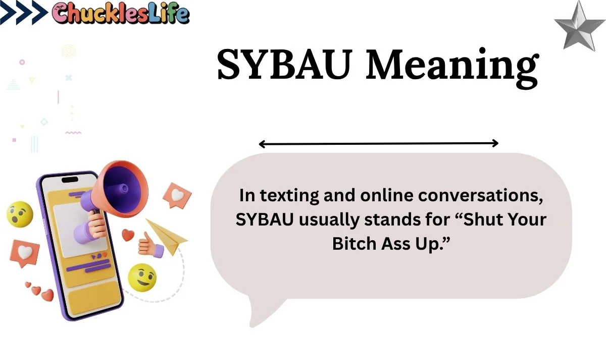 SYBAU Meaning