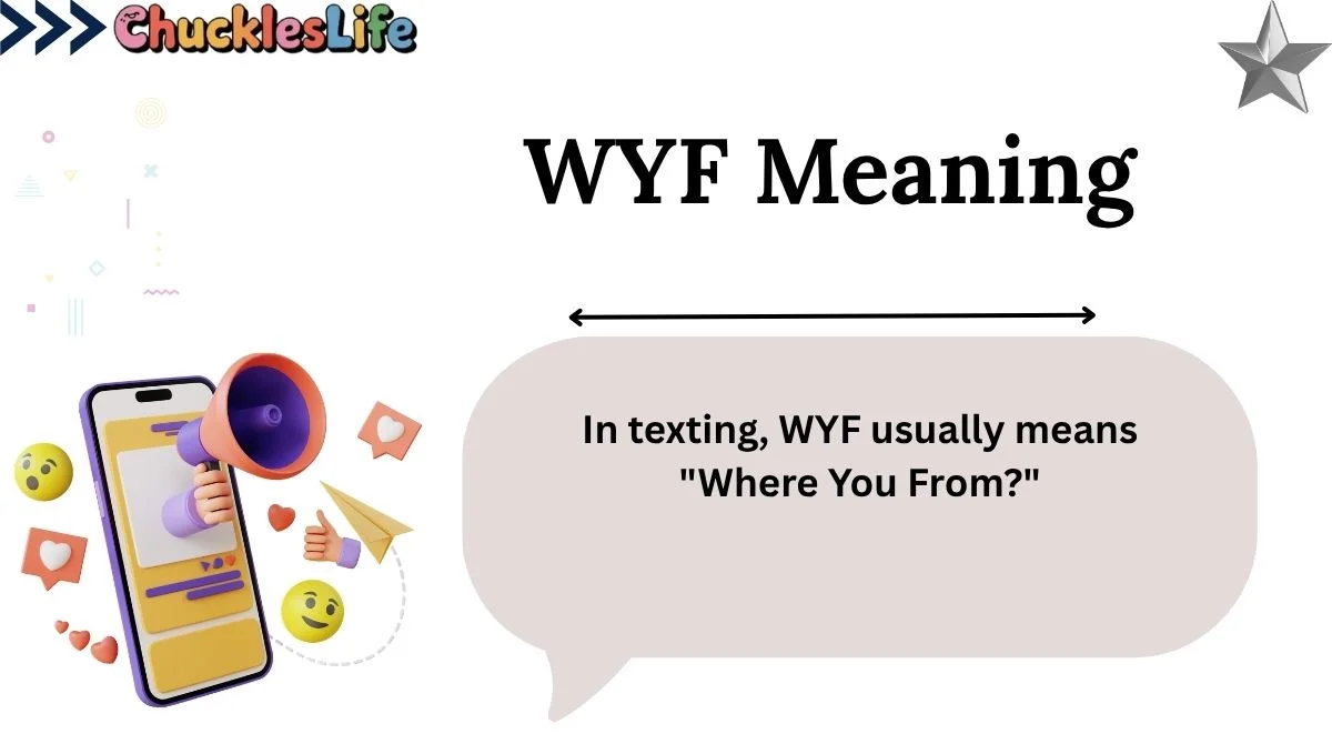 WYF Meaning
